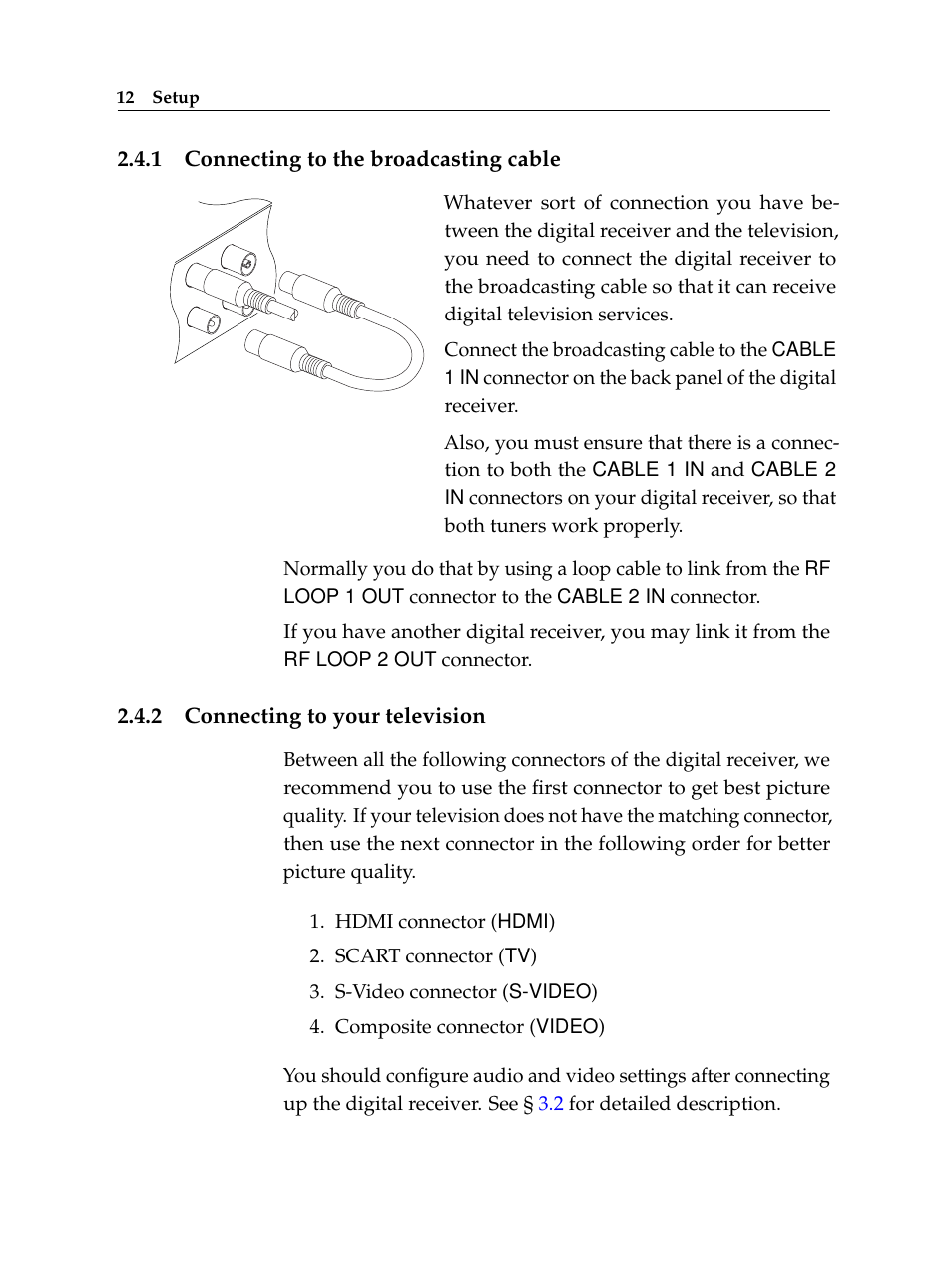 1 connecting to the broadcasting cable, 2 connecting to your television, Connecting to the broadcasting cable | Connecting to your television | Topfield TF 500 PVRC User Manual | Page 18 / 78