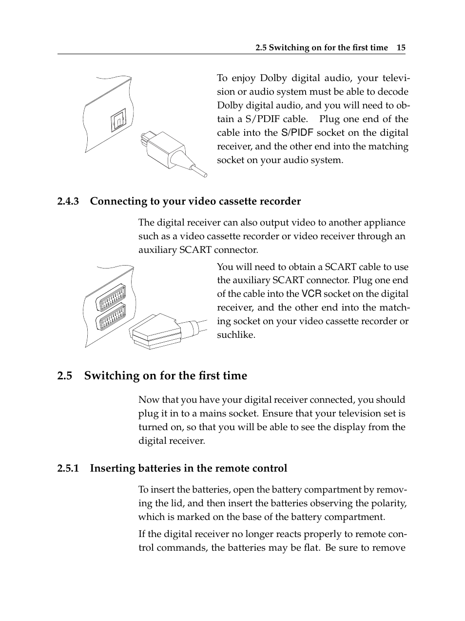 3 connecting to your video cassette recorder, 5 switching on for the first time, 1 inserting batteries in the remote control | Connecting to your video cassette recorder, Switching on for the first time, Inserting batteries in the remote control | Topfield TF 500 PVRC User Manual | Page 21 / 78