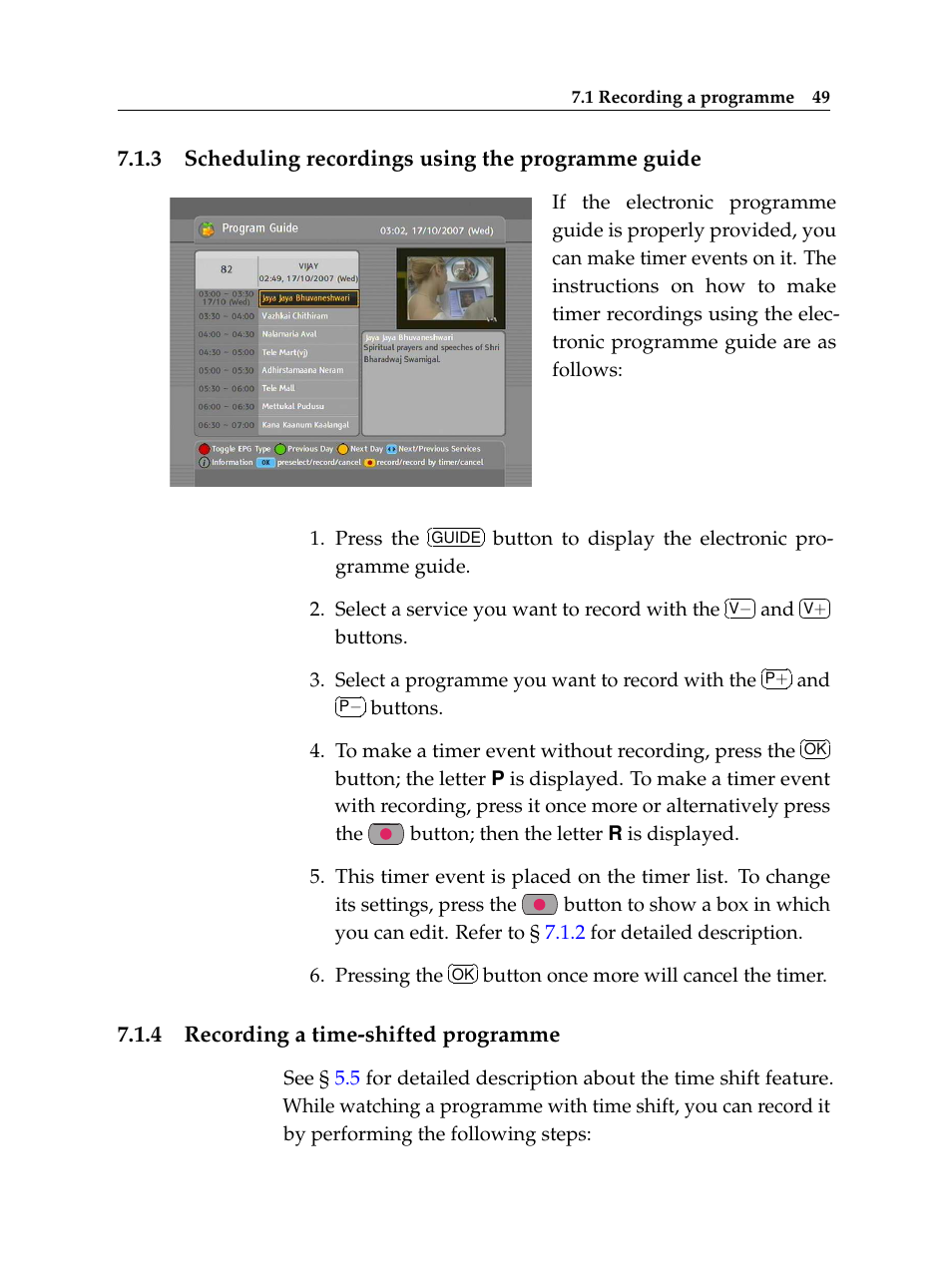 3 scheduling recordings using the programme guide, 4 recording a time-shifted programme, Scheduling recordings using the programme guide | Recording a time-shifted programme | Topfield TF 500 PVRC User Manual | Page 55 / 78