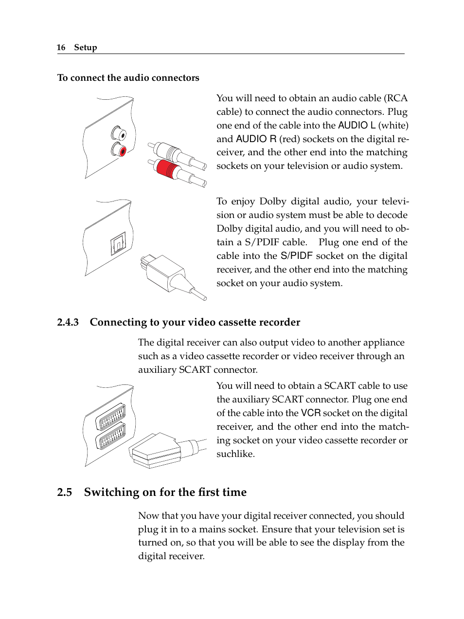 3 connecting to your video cassette recorder, 5 switching on for the first time, Connecting to your video cassette recorder | Switching on for the first time | Topfield TF 6000 PVR User Manual | Page 24 / 120