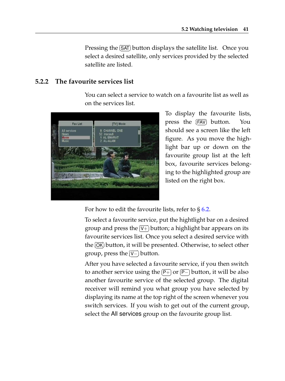 2 the favourite services list, The favourite services list | Topfield TF 6000 PVR User Manual | Page 49 / 120