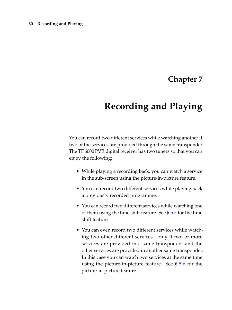 7 recording and playing, Recording and playing, Chapter 7 | Topfield TF 6000 PVR User Manual | Page 68 / 120