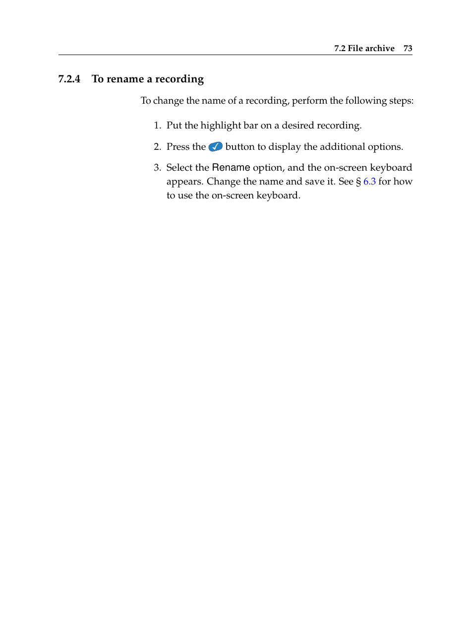 4 to rename a recording, To rename a recording | Topfield TF 6000 PVR User Manual | Page 81 / 120