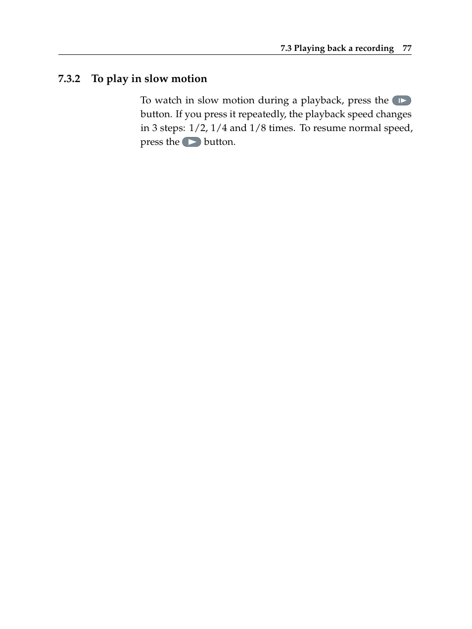 2 to play in slow motion, To play in slow motion | Topfield TF 6000 PVR User Manual | Page 85 / 120