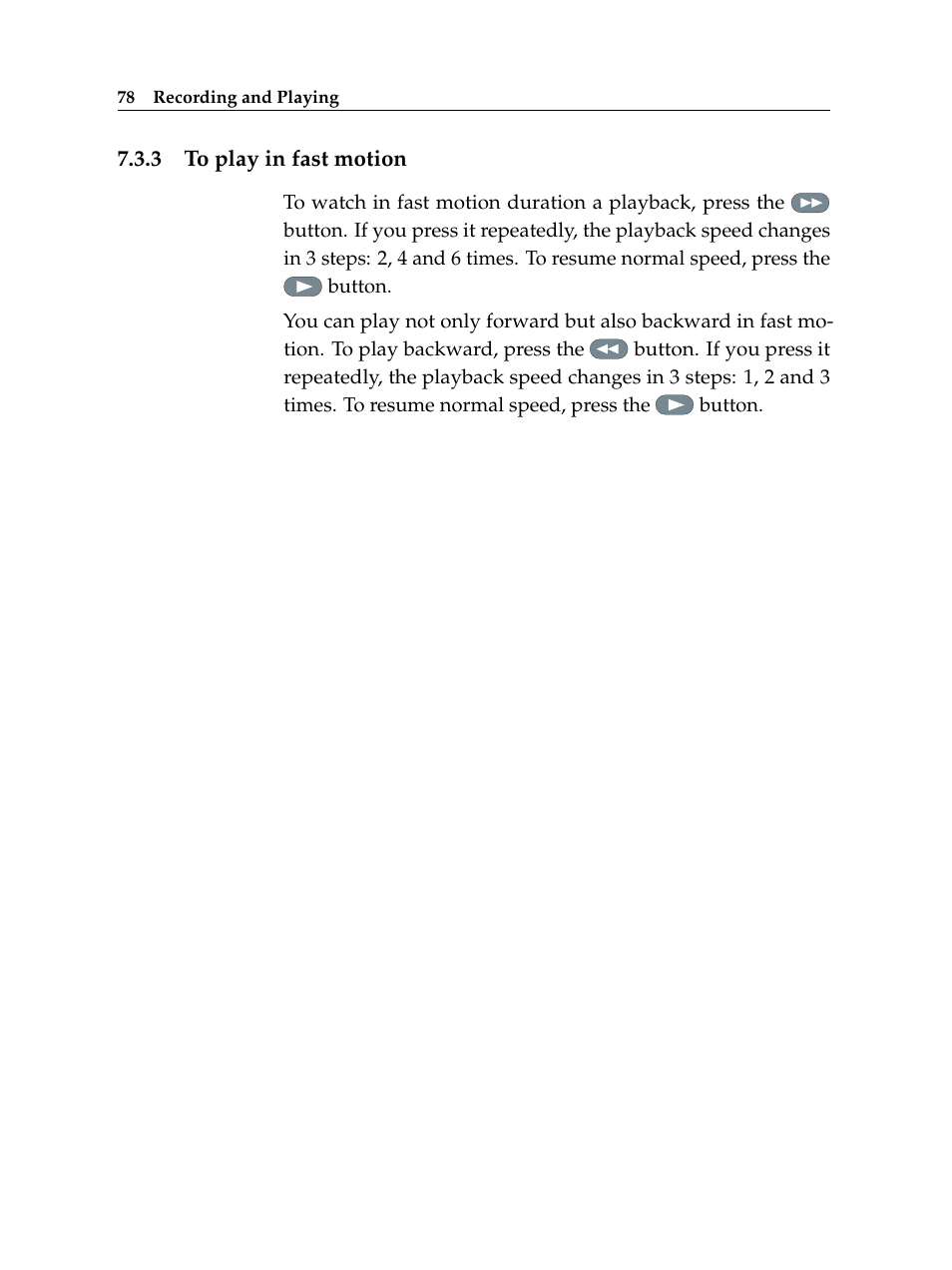 3 to play in fast motion, To play in fast motion | Topfield TF 6000 PVR User Manual | Page 86 / 120