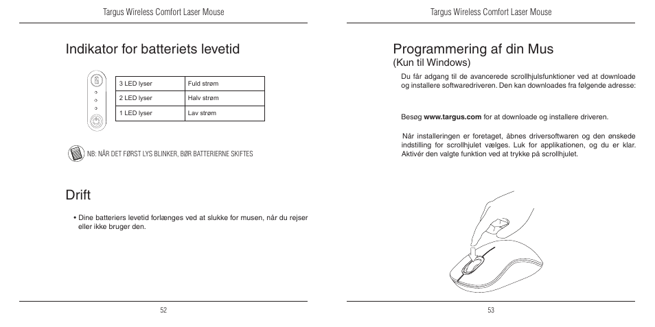 Programmering af din mus, Indikator for batteriets levetid, Drift | Kun til windows) | TOA Electronics 410-1689-203A/AMW51EU User Manual | Page 28 / 134