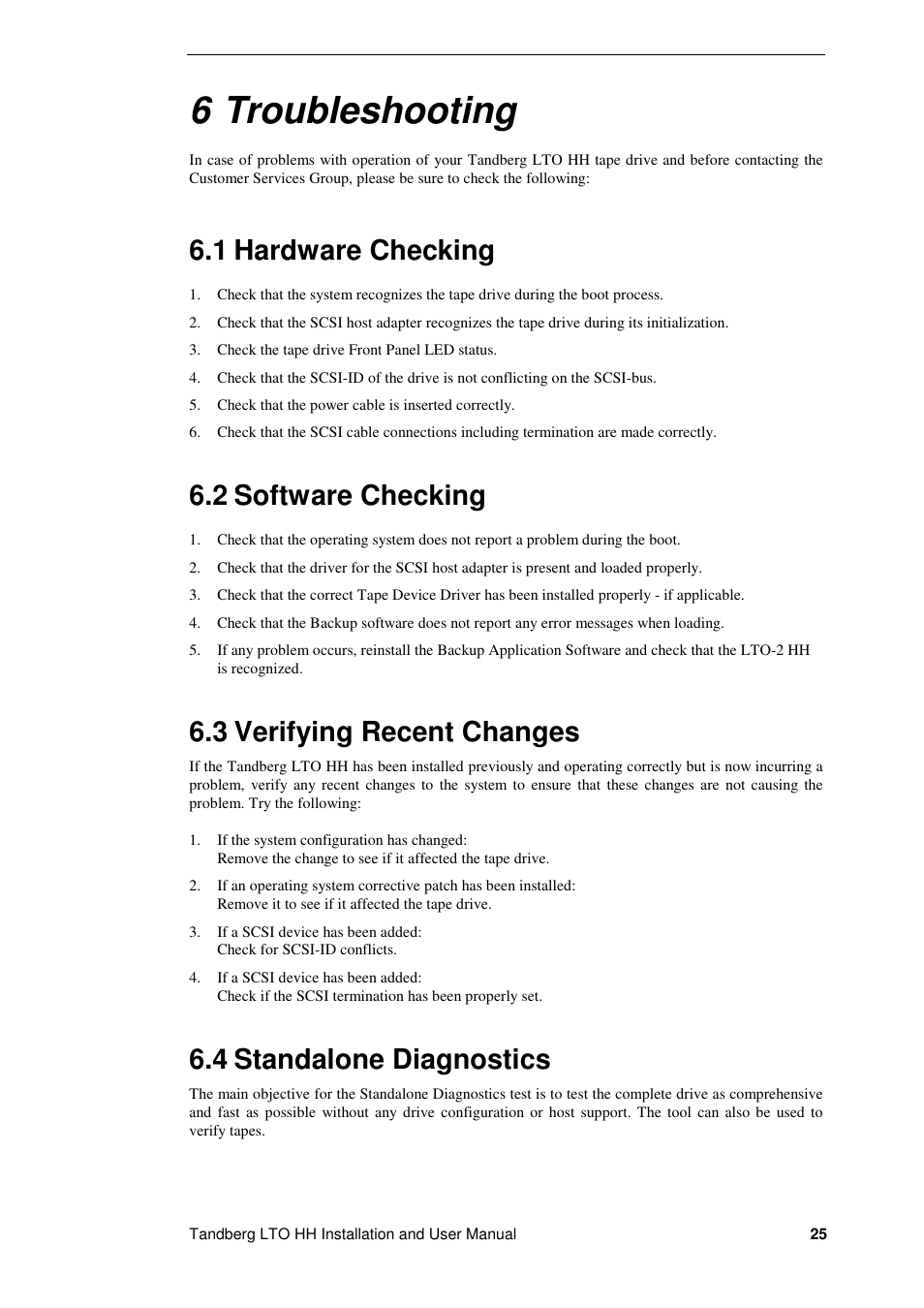 6 troubleshooting, 1 hardware checking, 2 software checking | 3 verifying recent changes, 4 standalone diagnostics | Tandberg Data LTO-2 HH User Manual | Page 29 / 40