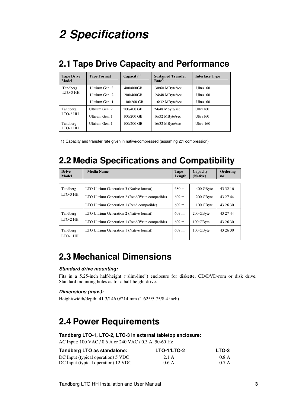 2 specifications, 1 tape drive capacity and performance, 2 media specifications and compatibility | 3 mechanical dimensions, 4 power requirements | Tandberg Data LTO-2 HH User Manual | Page 7 / 40