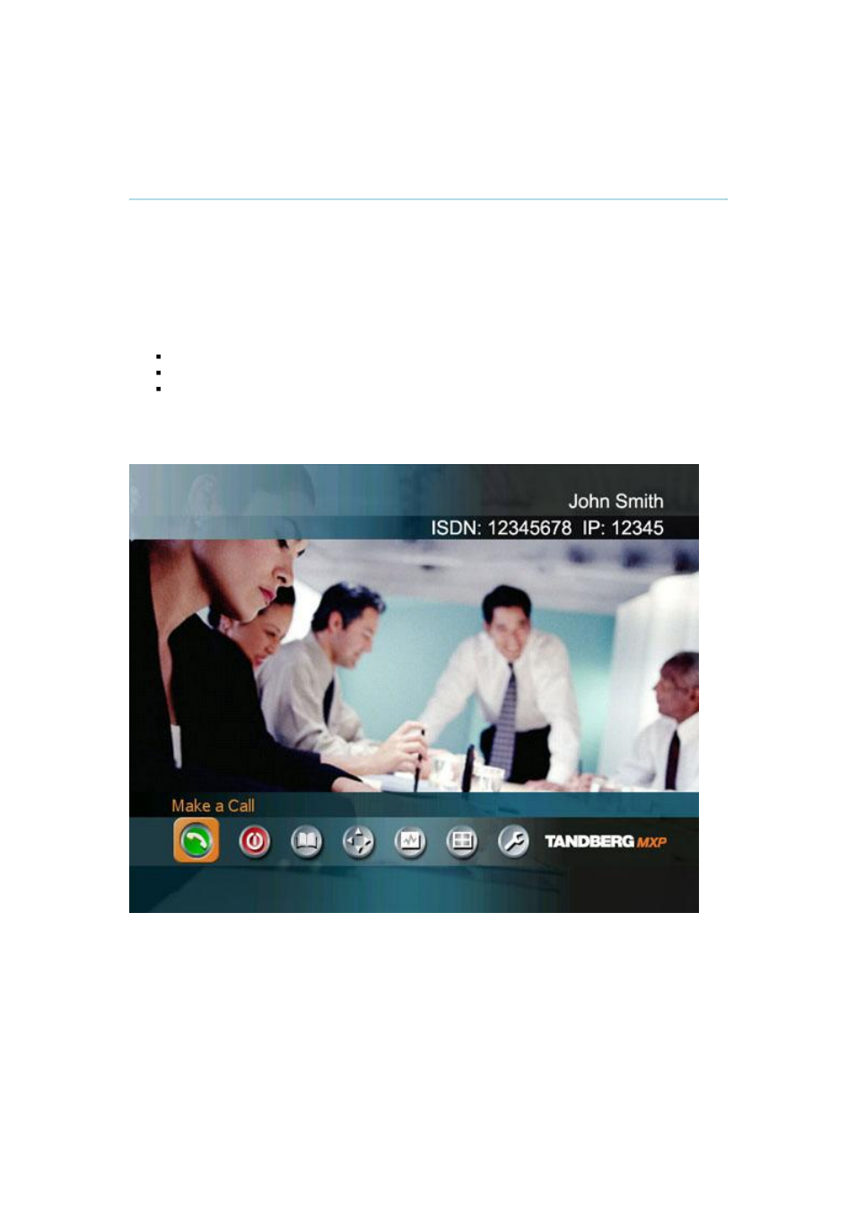 1 the welcome screen | Tandberg Data 3000MXP User Manual | Page 21 / 150
