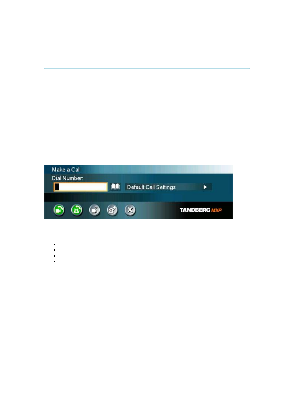 5 make a call, 1 video call | Tandberg Data 3000MXP User Manual | Page 29 / 150
