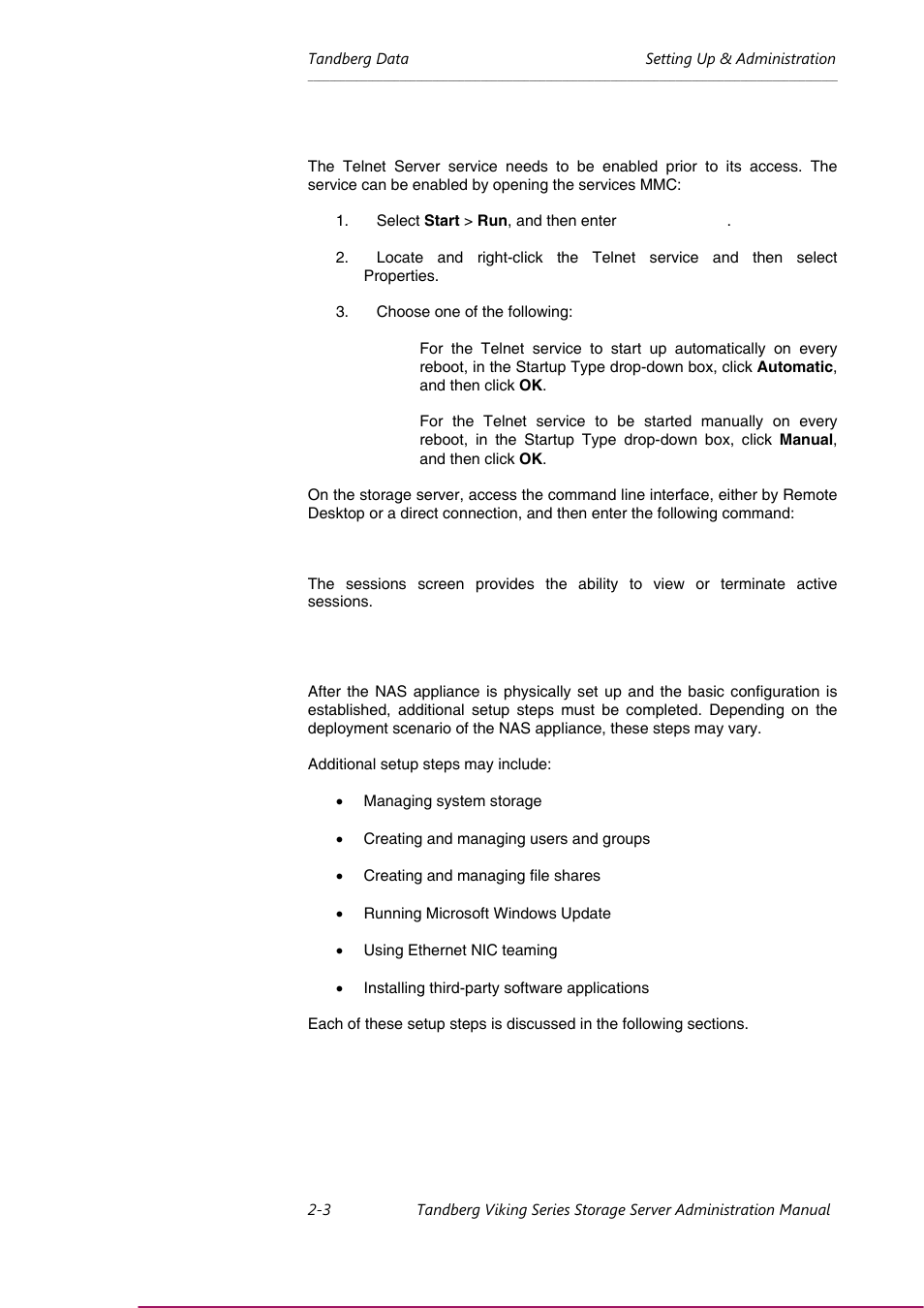 Setup completion | Tandberg Data NAS Hardware Viking FS-1500 User Manual | Page 17 / 151