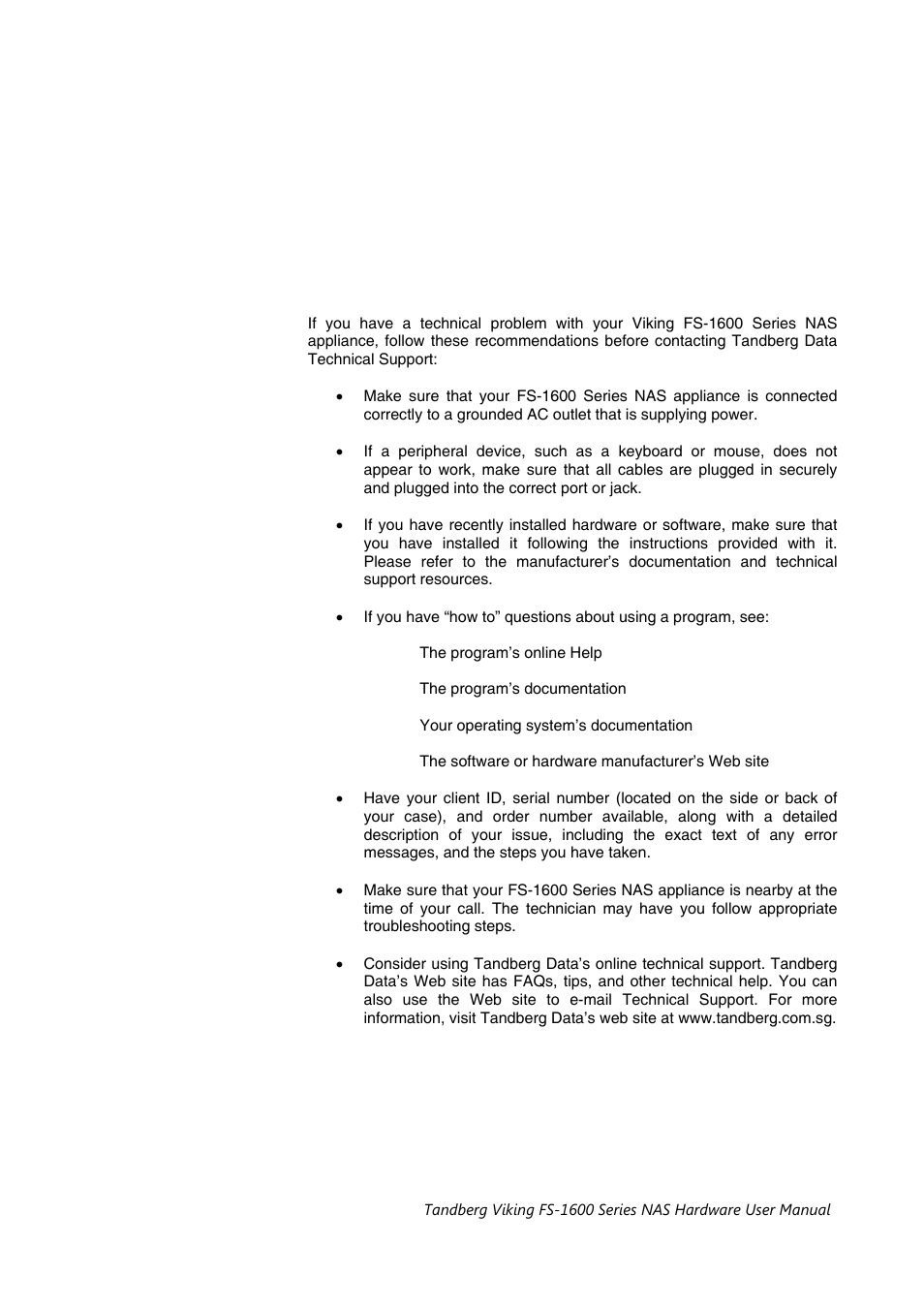 Troubleshooting, Before calling tandberg data technical support | Tandberg Data FS-1610 User Manual | Page 43 / 53
