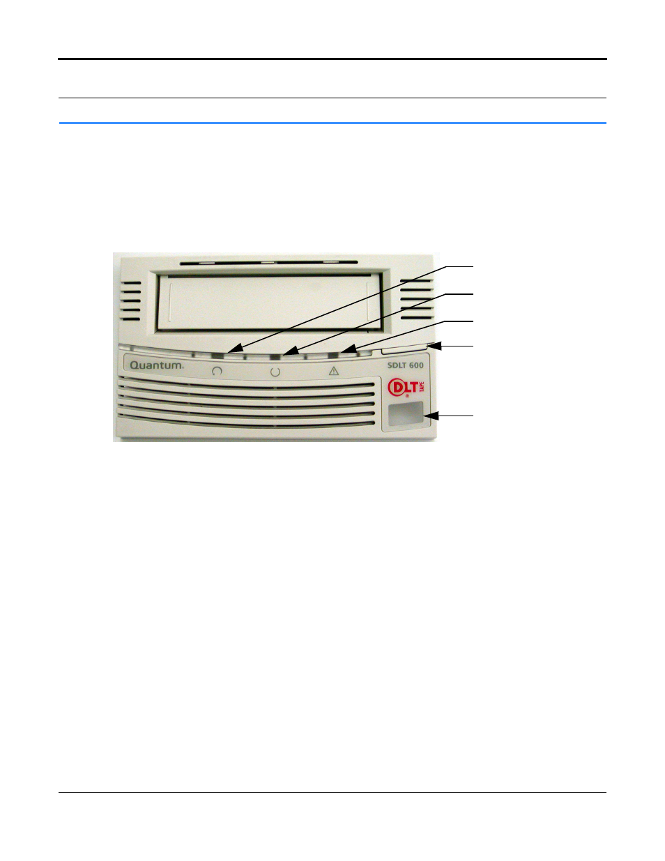 5 front panel controls and leds, Front panel controls and leds -9, Figure 5-2. sdlt 600 tape drive front panel -9 | Front panel controls and leds | Tandberg Data SDLT 600 User Manual | Page 83 / 126