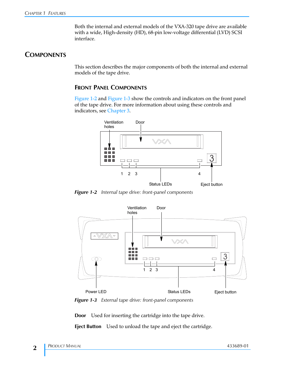 Components, Front panel components, Figure 1-2 | Figure 1-3 | Tandberg Data VXA-320 (VXA-3) User Manual | Page 16 / 90