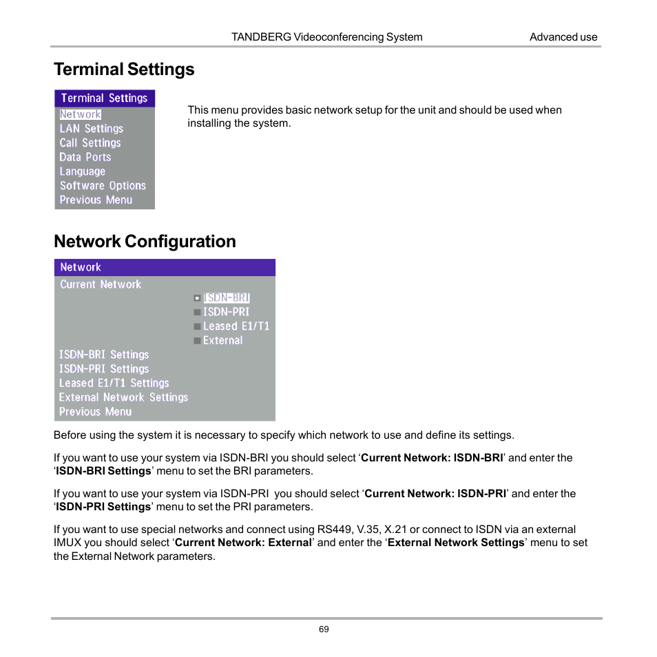 Terminal settings, Network configuration, Terminal settings network configuration | Tandberg Data 7000 User Manual | Page 69 / 118