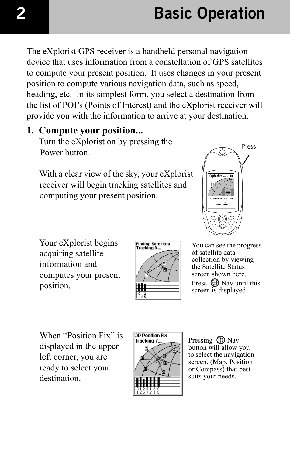 Basic operation, Compute your position | Thales Navigation CGRS User Manual | Page 4 / 20