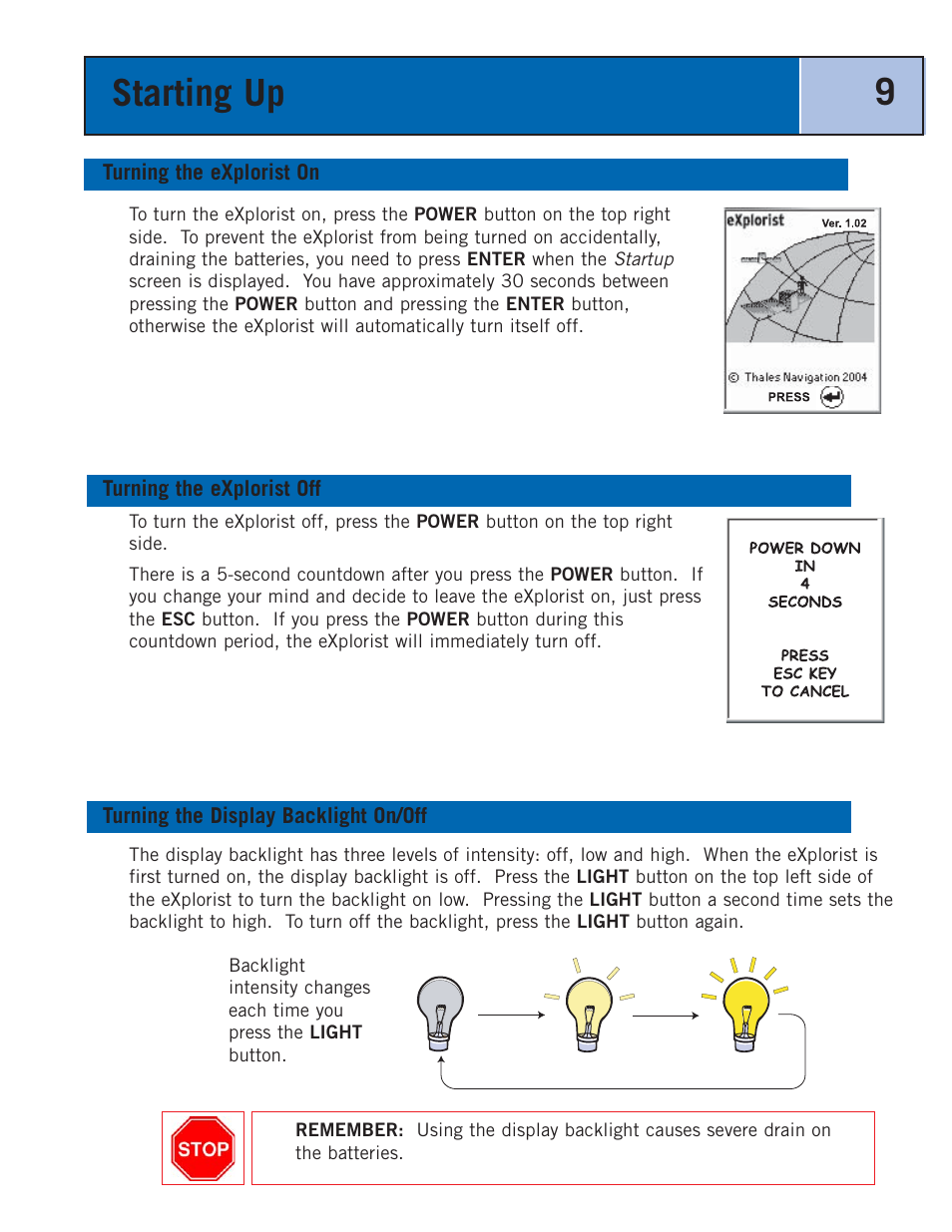 Starting up, Turning the explorist on, Turning the explorist off | Turning the display backlight on/off | Thales Navigation 300 User Manual | Page 15 / 89