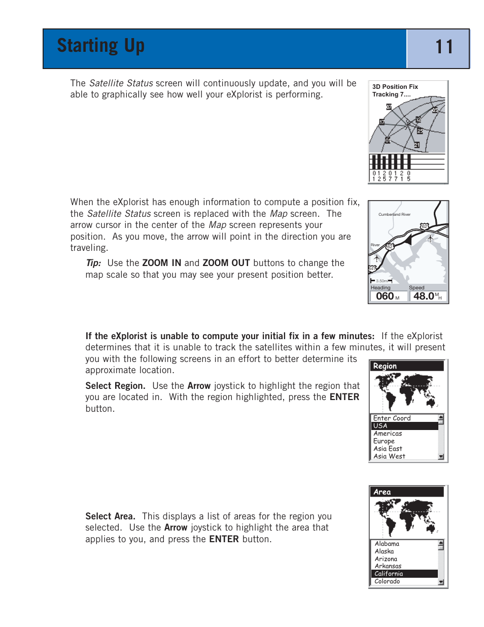 Starting up 11, Satellite status | Thales Navigation 300 User Manual | Page 17 / 89