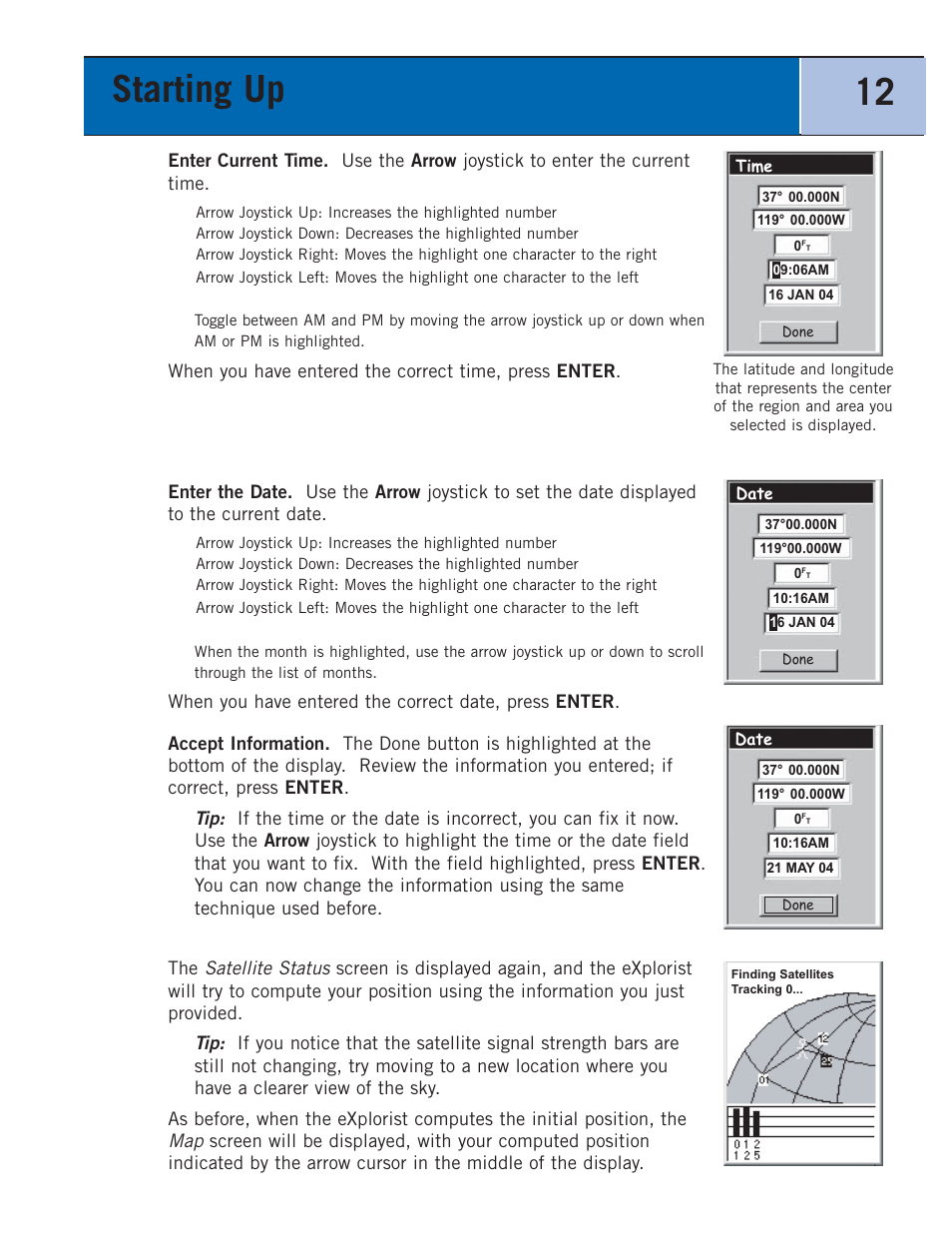 Starting up 12, Satellite status | Thales Navigation 300 User Manual | Page 18 / 89
