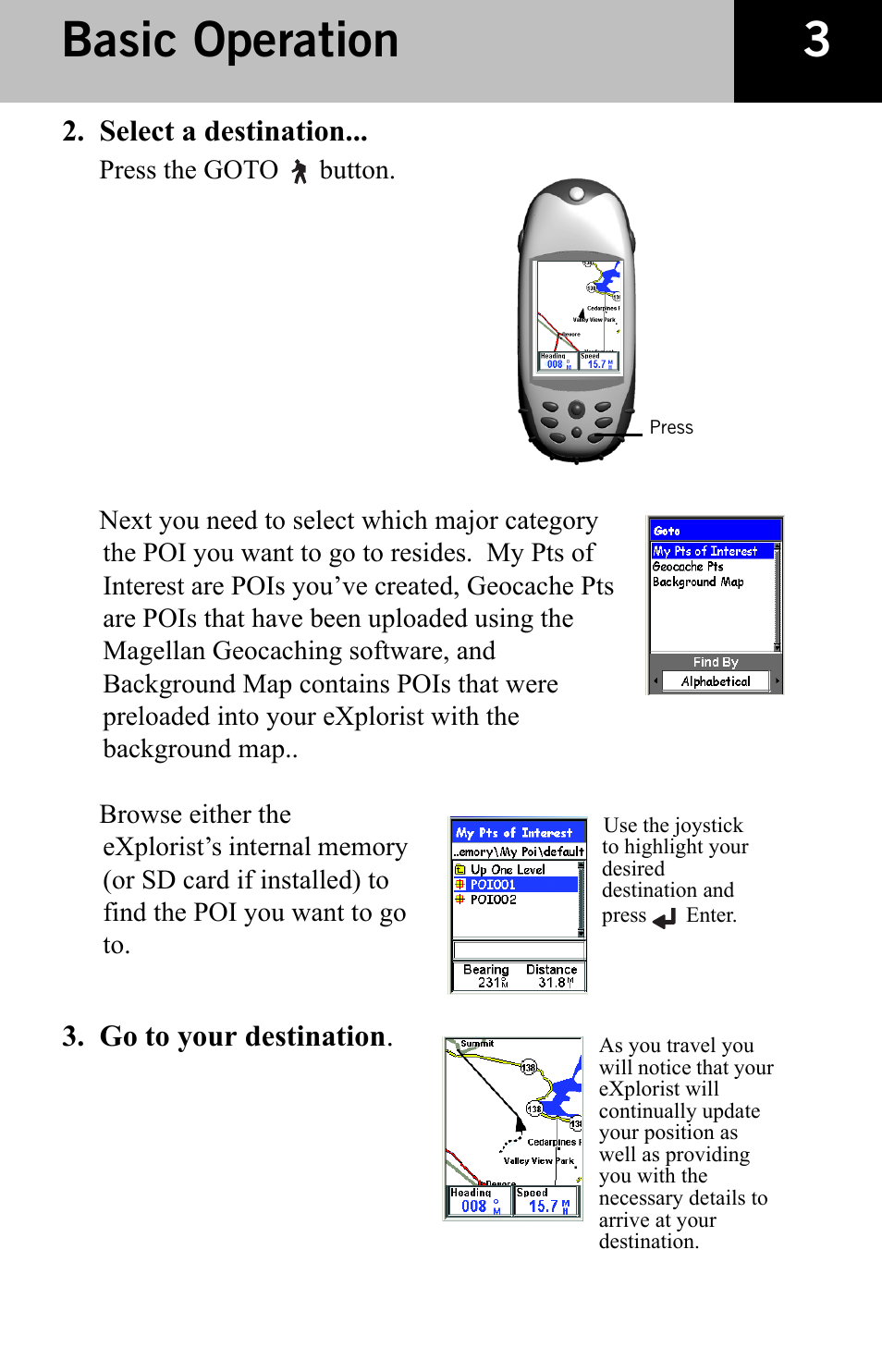 Basic operation, Select a destination, Go to your destination | Thales Navigation 600 User Manual | Page 5 / 34