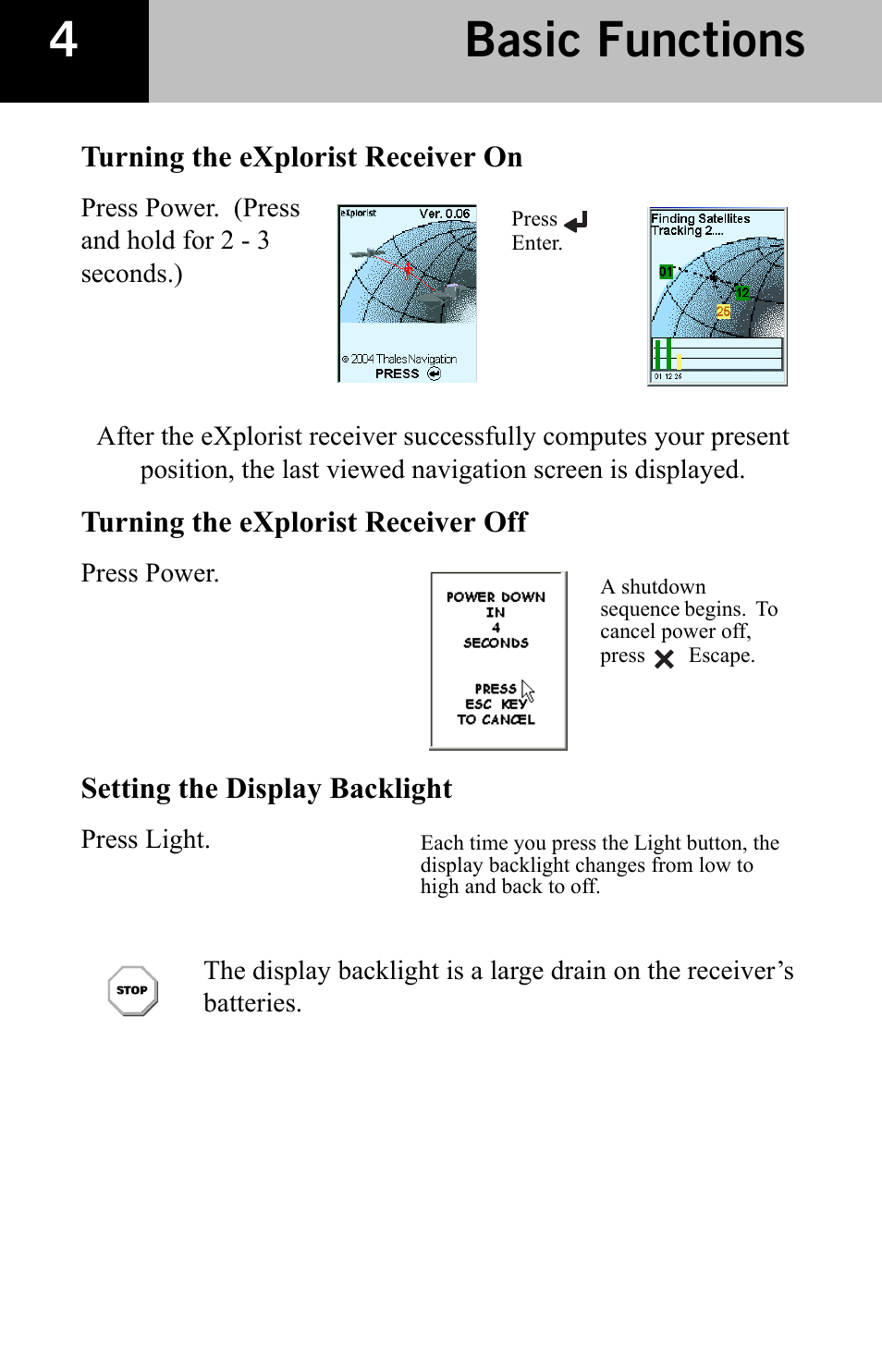 Basic functions, Turning the explorist receiver on, Turning the explorist receiver off | Setting the display backlight | Thales Navigation 600 User Manual | Page 6 / 34