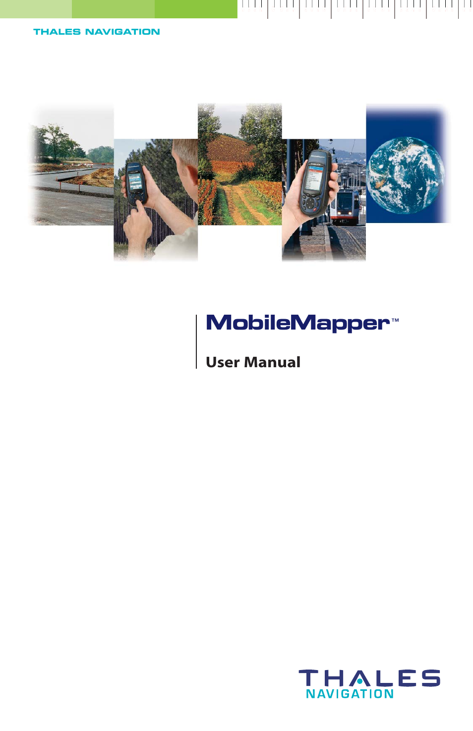 Thales Navigation Mobile Mapper User Manual | 128 pages