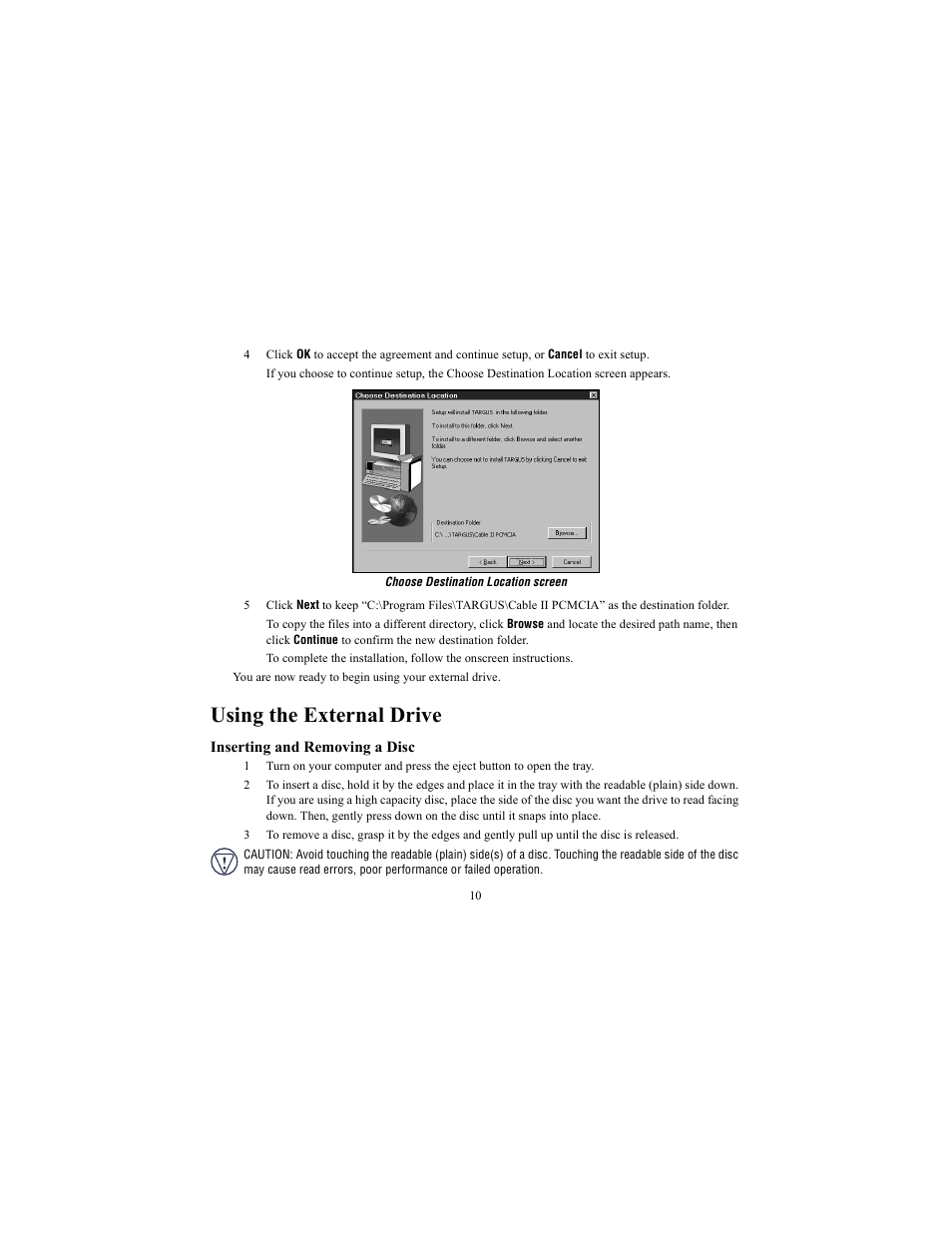 Using the external drive, Inserting and removing a disc | Targus NOTEWORTHY 400-0084-001A User Manual | Page 10 / 19