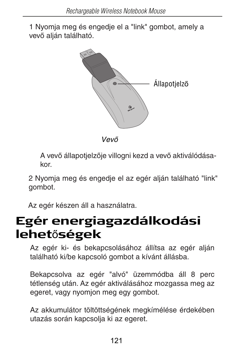 Egér energiagazdálkodási lehet ę ségek | Targus Rechargeable Wireless Notebook Mouse User Manual | Page 121 / 259