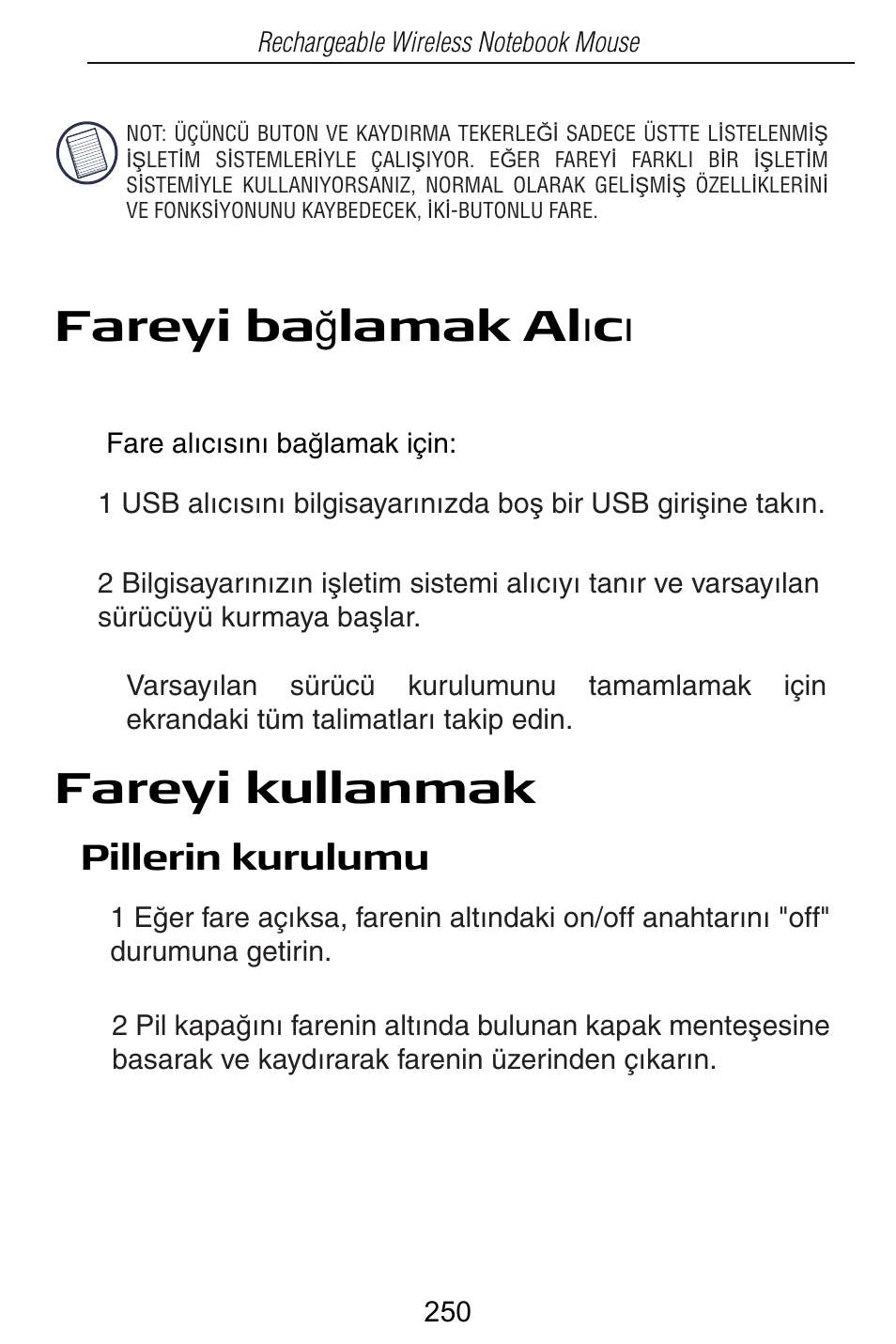 Fareyi ba ÷ lamak al õ c õ, Fareyi kullanmak, Pillerin kurulumu | Targus Rechargeable Wireless Notebook Mouse User Manual | Page 250 / 259