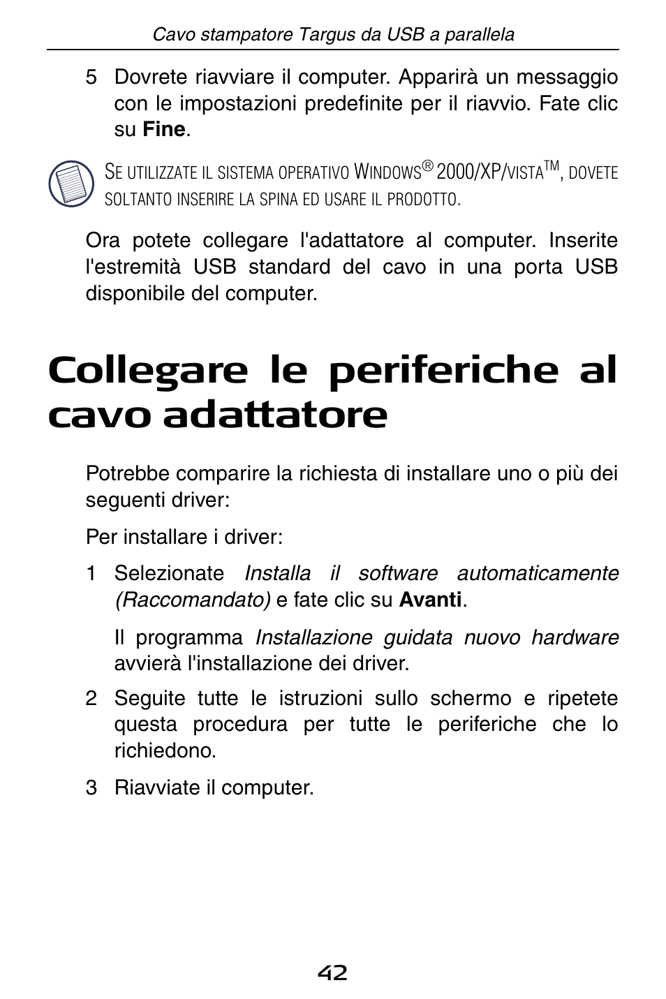 Collegare le periferiche al cavo adattatore | Targus PA096E User Manual | Page 42 / 66