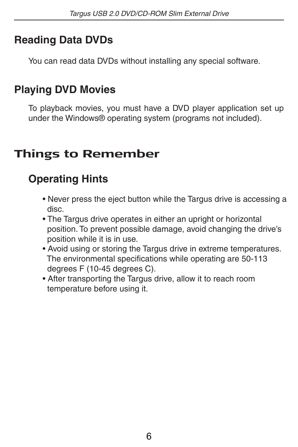 Reading data dvds, Playing dvd movies, Things to remember operating hints | Targus USB 2.0 DVD/CD-ROM Slim External Drive User Manual | Page 7 / 12