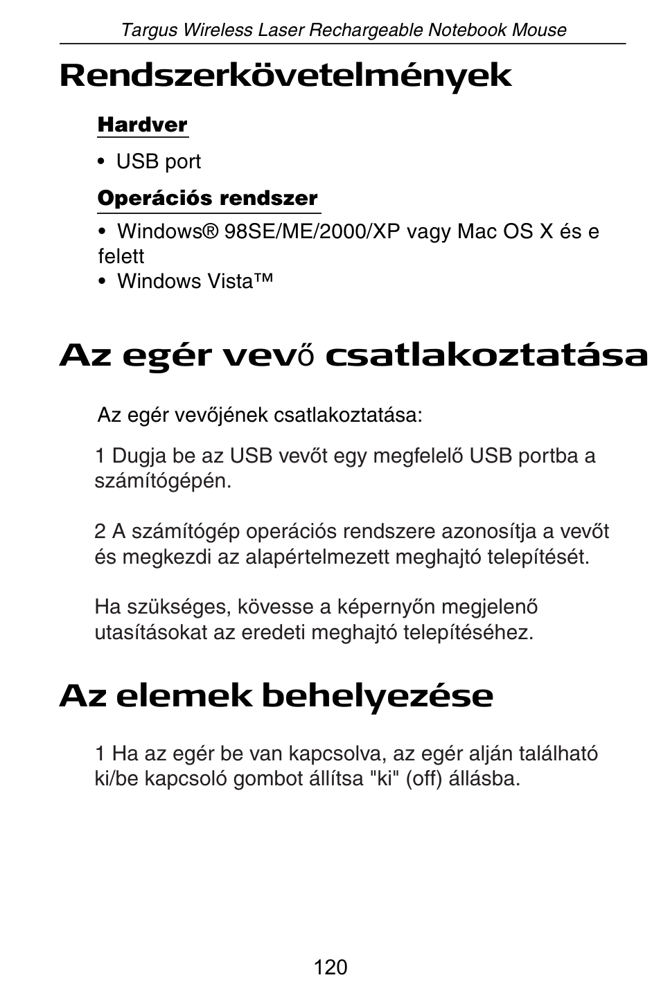 Rendszerkövetelmények, Az egér vev ę csatlakoztatása, Az elemek behelyezése | Targus AMW15EU User Manual | Page 120 / 259