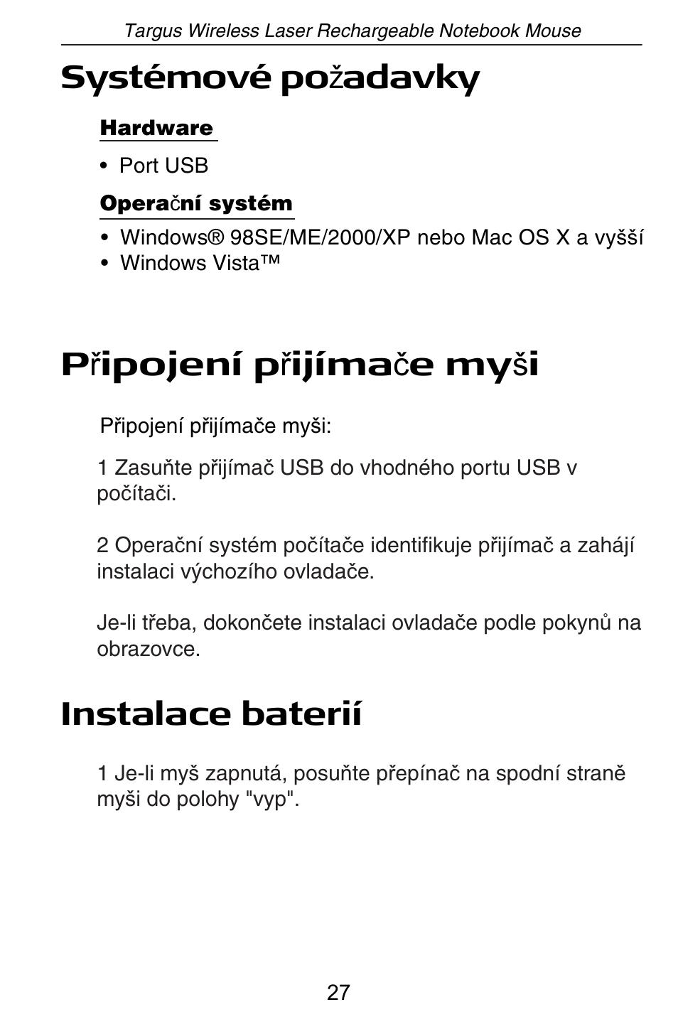 Systémové po å adavky, P ĝ ipojení p ĝ ijíma þ e my š i, Instalace baterií | Targus AMW15EU User Manual | Page 27 / 259
