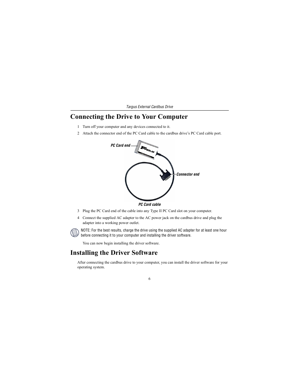 Connecting the drive to your computer, Installing the driver software | Targus External Cardbus Drive User Manual | Page 6 / 19