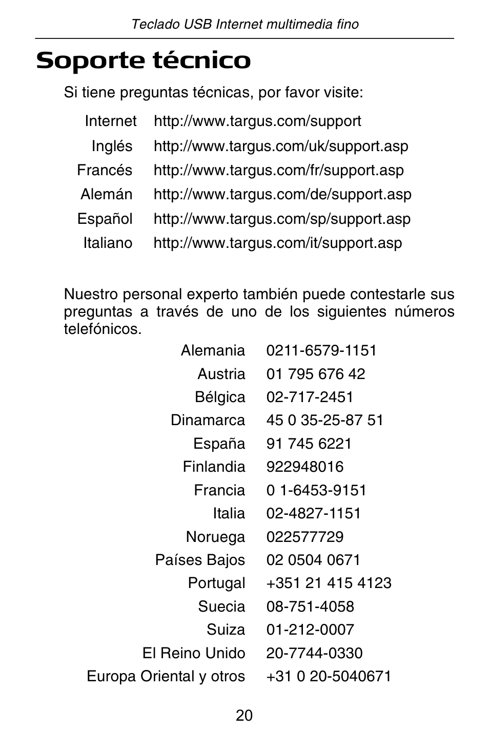 Soporte técnico | Targus slim internet multimedia USB keyboard User Manual | Page 21 / 51