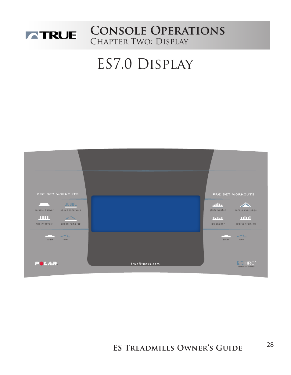 Es7.0 display, Console operations | True Fitness ES9.0 + ES7.0 User Manual | Page 28 / 77