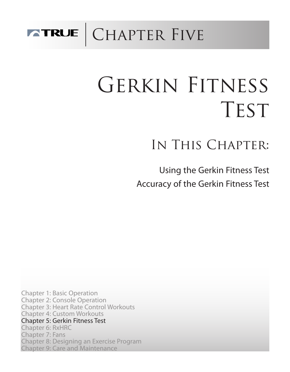 Gerkin fitness test, Chapter five | True Fitness ES9.0 + ES7.0 User Manual | Page 46 / 77