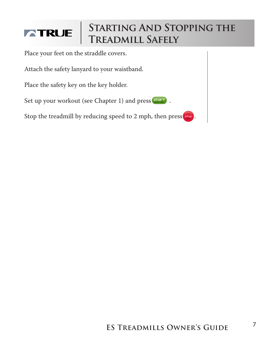 Starting and stopping the treadmill safely | True Fitness ES9.0 + ES7.0 User Manual | Page 7 / 77