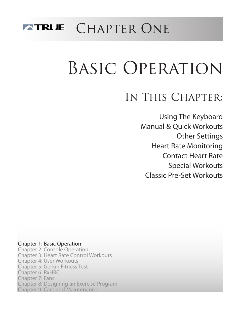 Basic operation, Chapter one | True Fitness ES9.0 + ES7.0 User Manual | Page 8 / 77