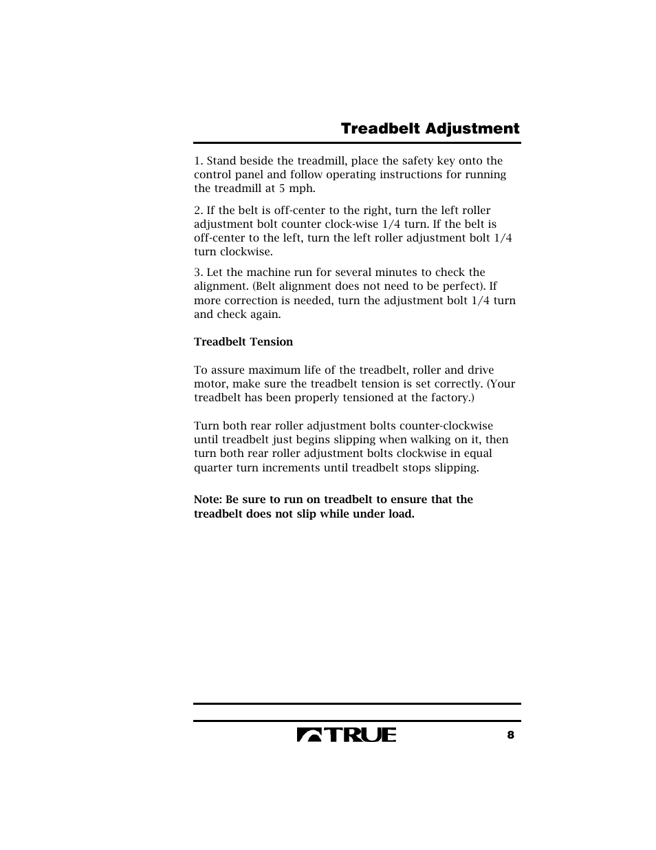 Treadbelt adjustment | True Fitness True 400 User Manual | Page 11 / 41