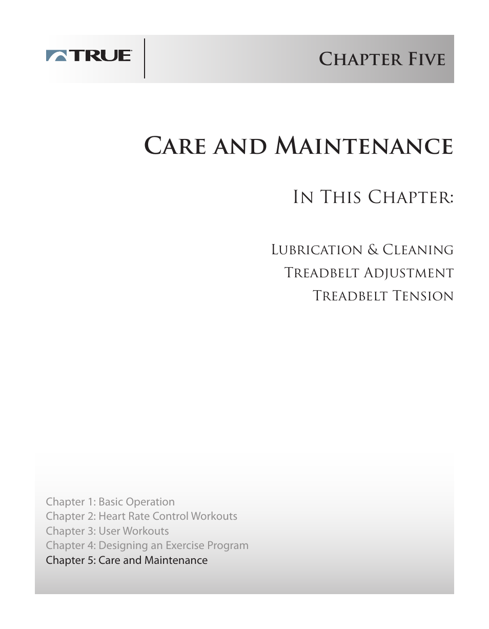 Care and maintenance, Chapter five | True Fitness PS75 User Manual | Page 32 / 40