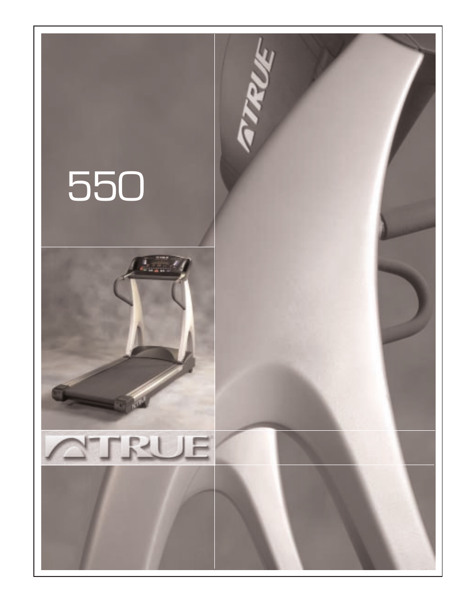 True Fitness 550ZTX User Manual | 103 pages