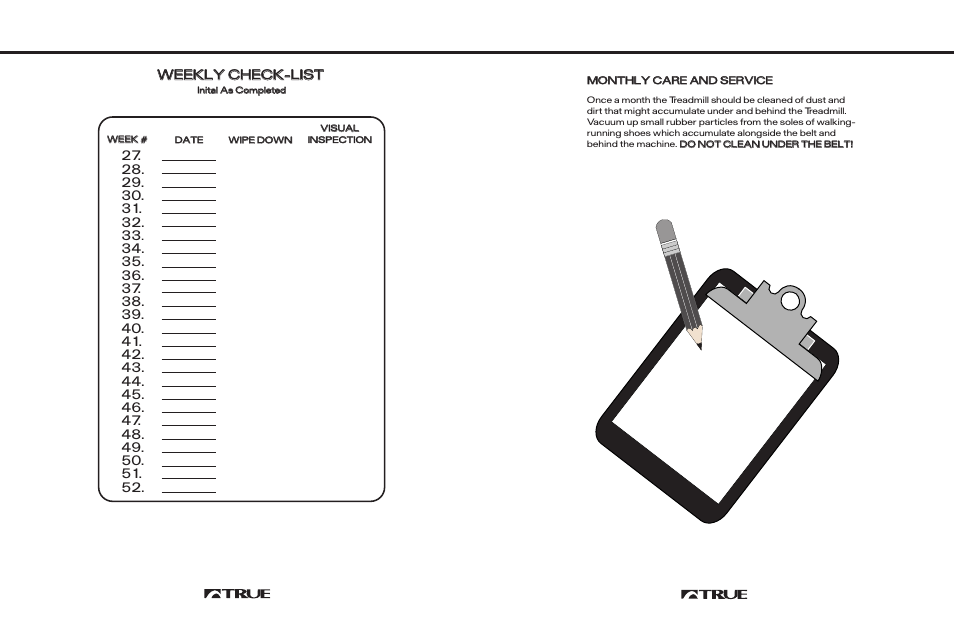 Vacuum, Maintenance schedules, Wwe ee ek kl ly y c ch he ec ck k- -l liis st t | True Fitness 725 User Manual | Page 22 / 35