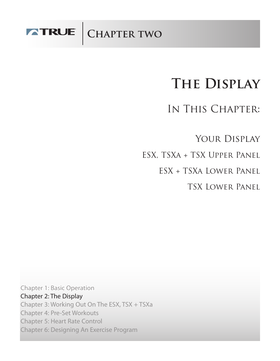 The display, Chapter two | True Fitness TSX User Manual | Page 18 / 47