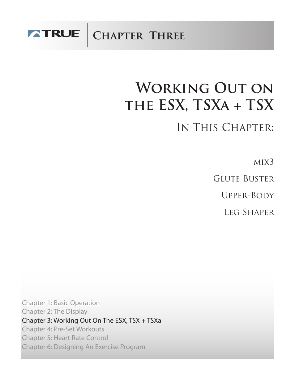 Working out on the esx, tsxa + tsx, Chapter three | True Fitness TSX User Manual | Page 23 / 47