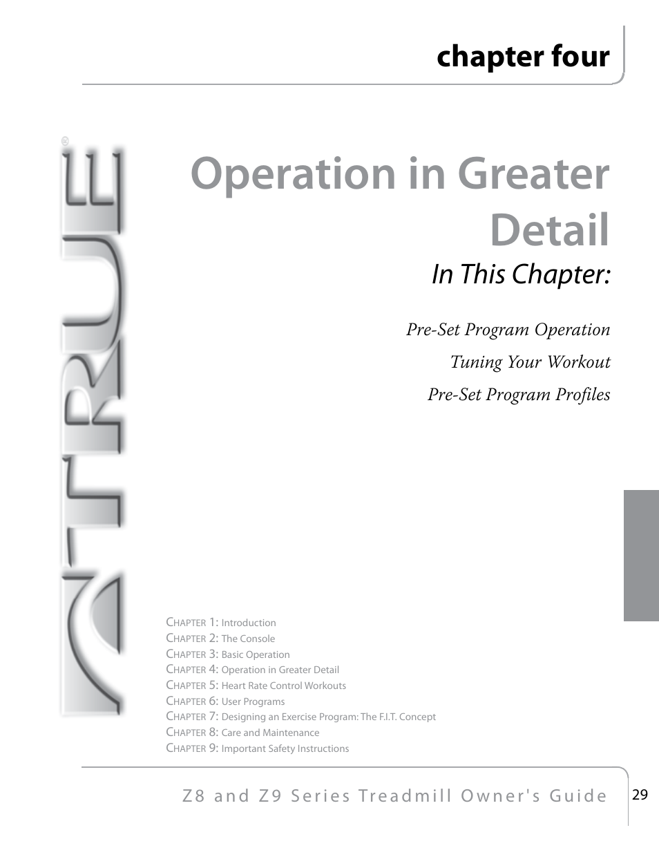 Operation in greater detail, Chapter four | True Fitness Z9 User Manual | Page 31 / 110
