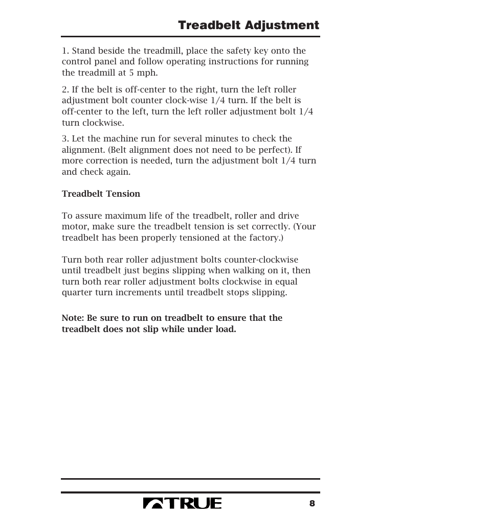 Treadbelt adjustment | True Fitness 400 Series User Manual | Page 11 / 41