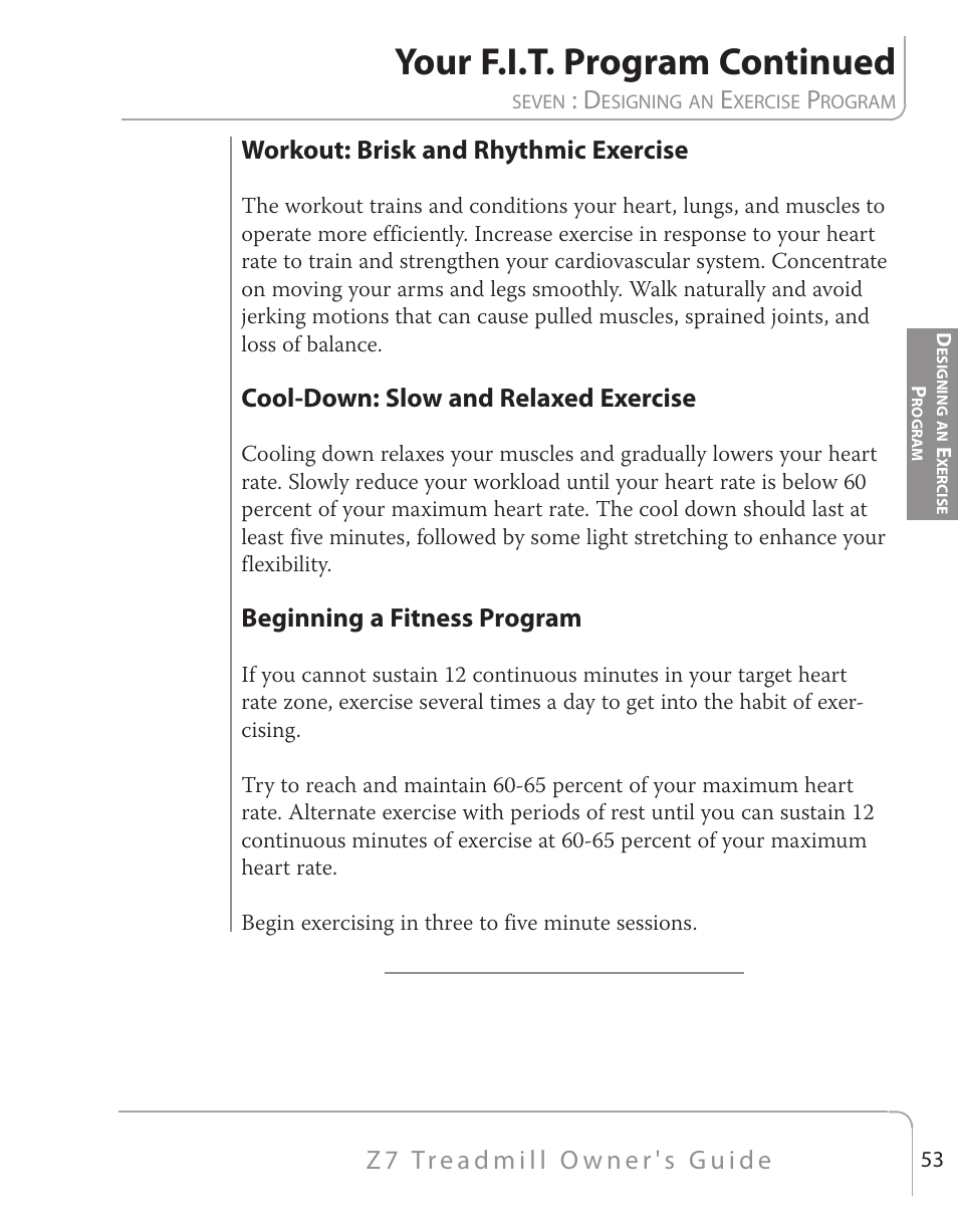 Your f.i.t. program continued, Workout: brisk and rhythmic exercise, Cool-down: slow and relaxed exercise | Beginning a fitness program | True Fitness Z7 Series User Manual | Page 39 / 75