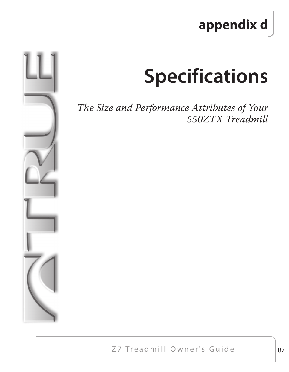 Specifications, Appendix d | True Fitness Z7 Series User Manual | Page 62 / 75