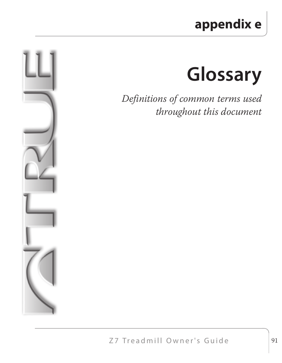 Glossary, Appendix e | True Fitness Z7 Series User Manual | Page 64 / 75